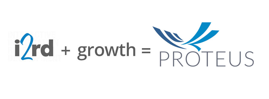 i2rd + growth = Proteus